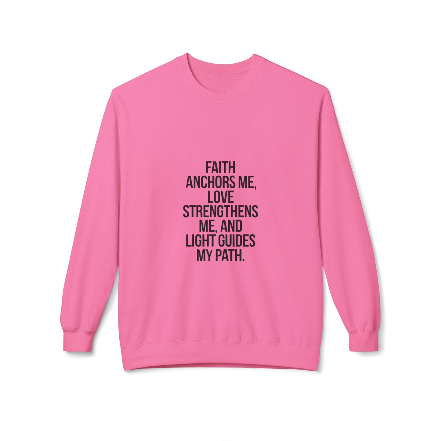 Faith ,Love , Light , Sweatshirt