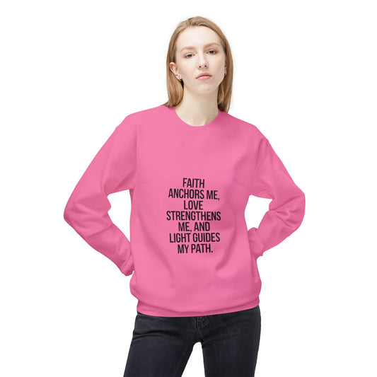 Faith ,Love , Light , Sweatshirt