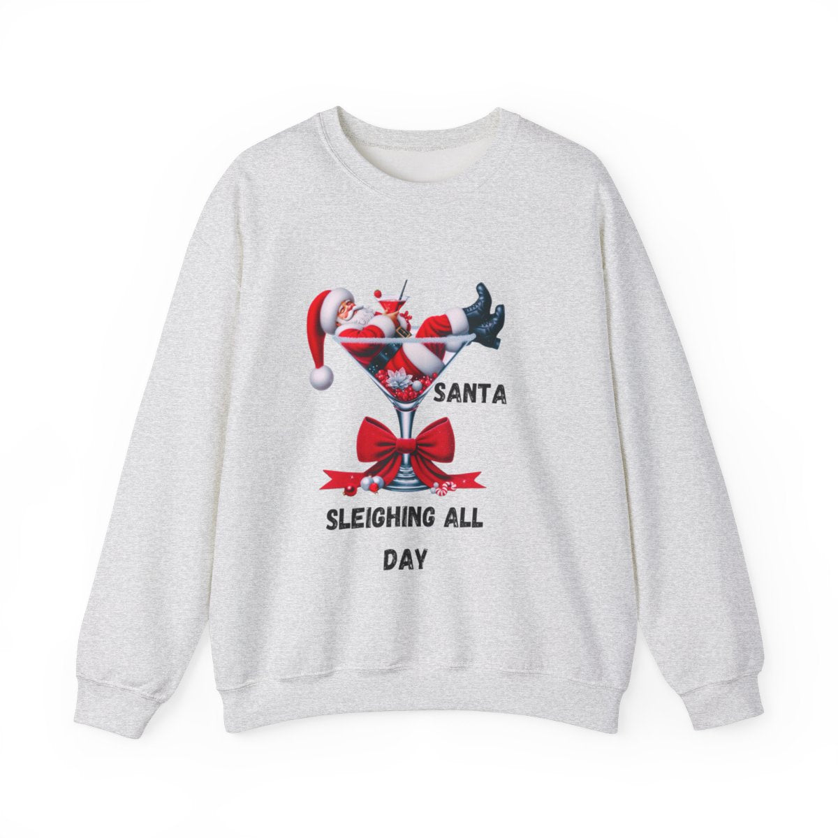 Santa  sleighing all Day  Crewneck Sweatshirt